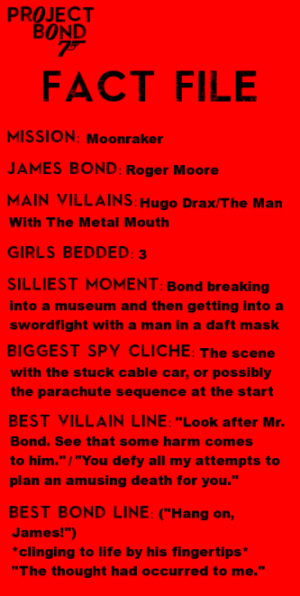 Moonraker Fact File